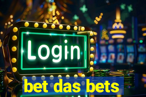 bet das bets